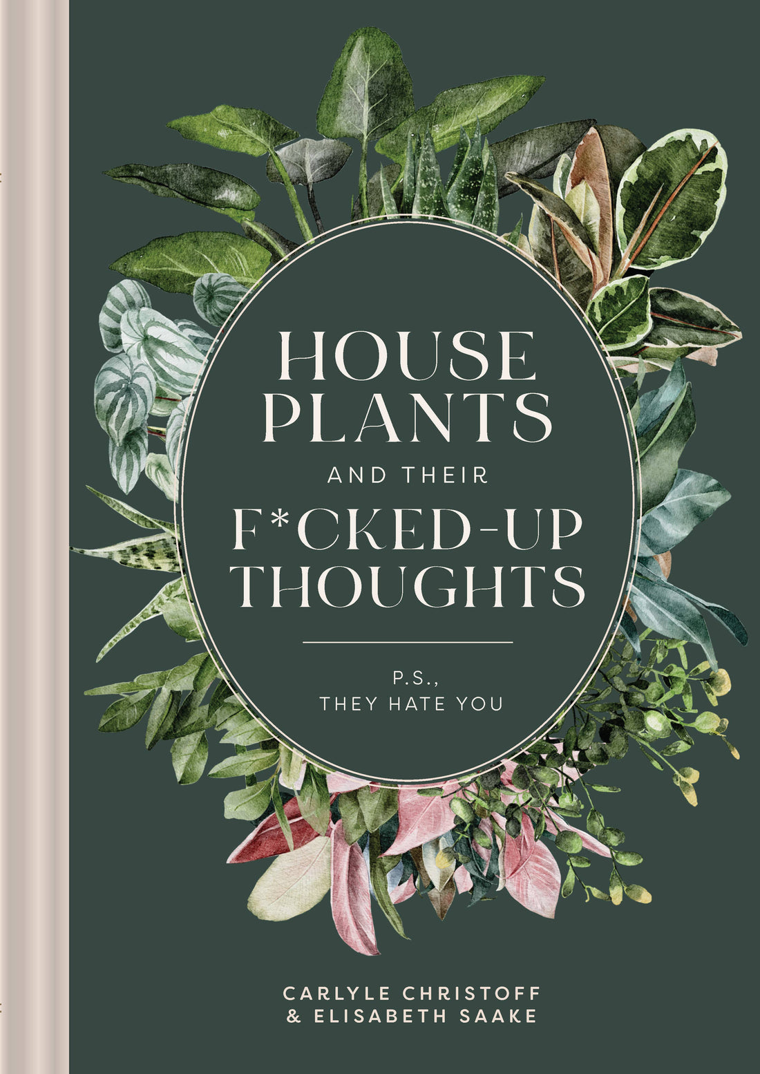 Houseplants and Their F*cked-Up Thoughts